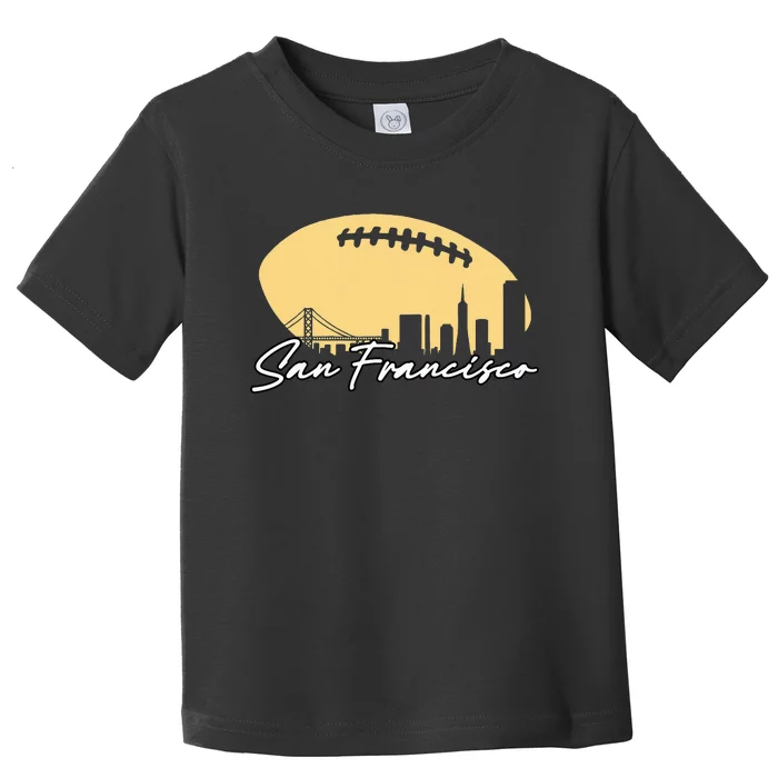 Football Outline Of Your City San Fran Toddler T-Shirt