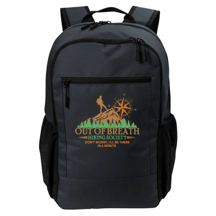 Funny Out Of Breath Hiking Society Dont Worry Ill Be There In A Minute Daily Commute Backpack