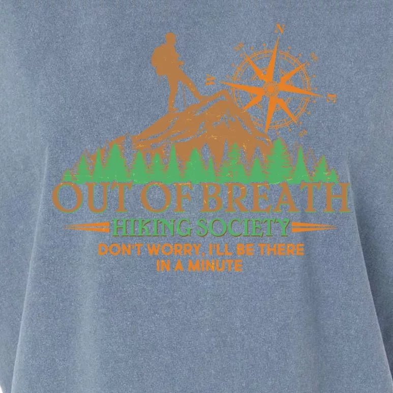 Funny Out Of Breath Hiking Society Dont Worry Ill Be There In A Minute Garment-Dyed Women's Muscle Tee