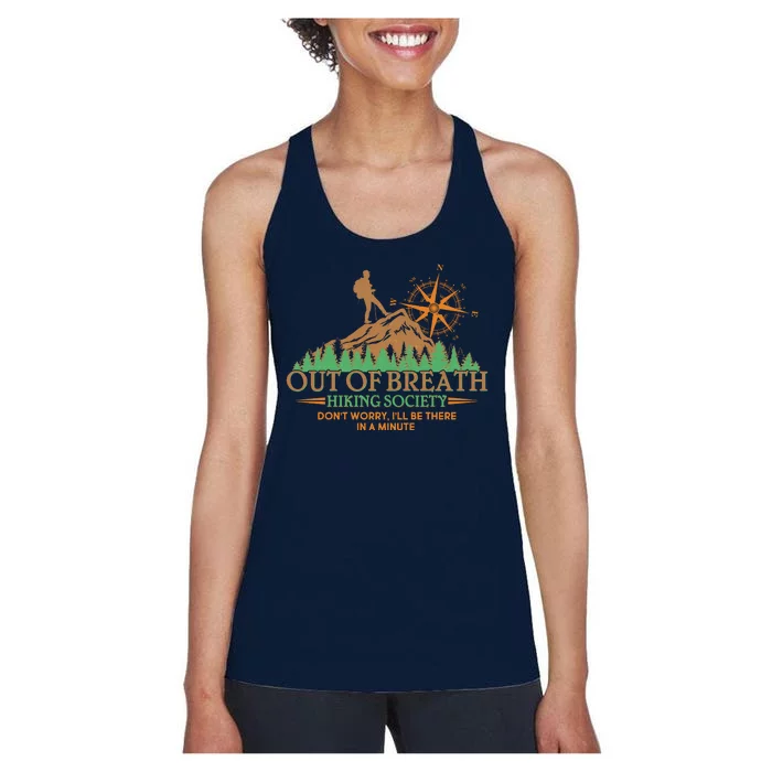 Funny Out Of Breath Hiking Society Dont Worry Ill Be There In A Minute Women's Racerback Tank