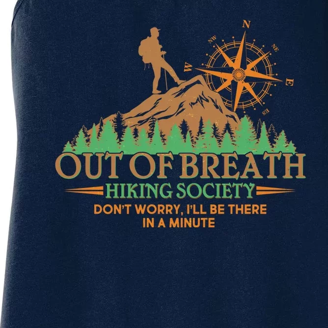 Funny Out Of Breath Hiking Society Dont Worry Ill Be There In A Minute Women's Racerback Tank