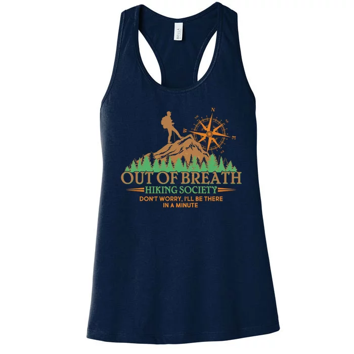 Funny Out Of Breath Hiking Society Dont Worry Ill Be There In A Minute Women's Racerback Tank