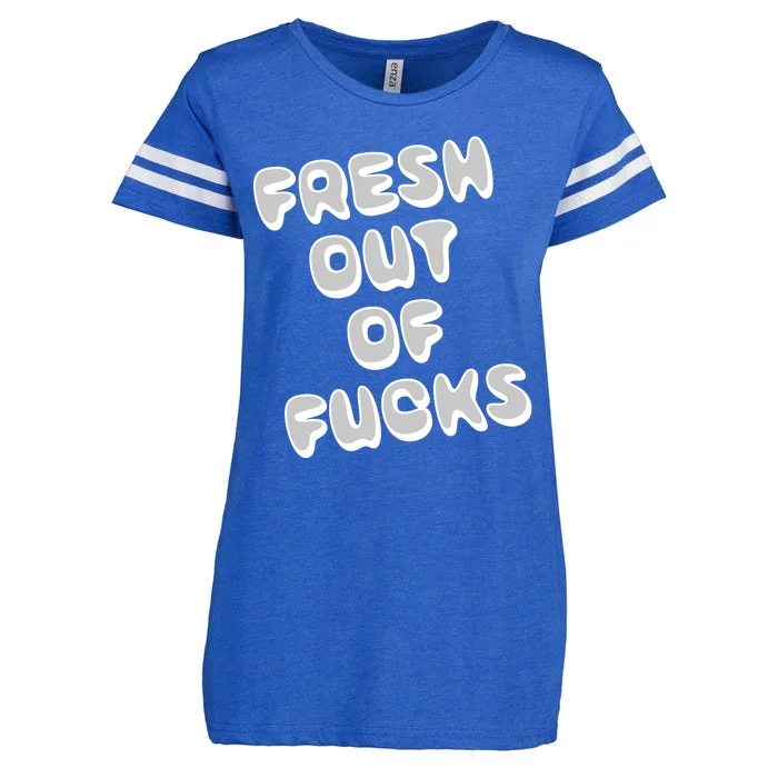 Fresh Out Of Fucks Enza Ladies Jersey Football T-Shirt