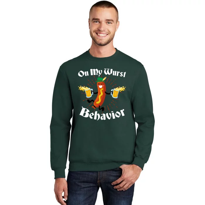 Funny Oktoberfest On My Wurst Behavior Tall Sweatshirt