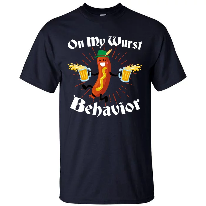 Funny Oktoberfest On My Wurst Behavior Tall T-Shirt