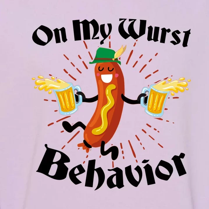 Funny Oktoberfest On My Wurst Behavior Garment-Dyed Sweatshirt