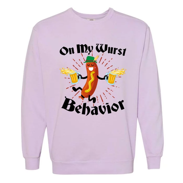 Funny Oktoberfest On My Wurst Behavior Garment-Dyed Sweatshirt