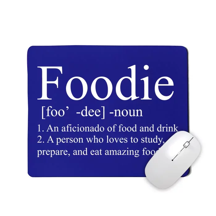 Foodie Definition Mousepad