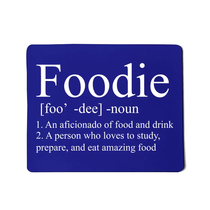 Foodie Definition Mousepad