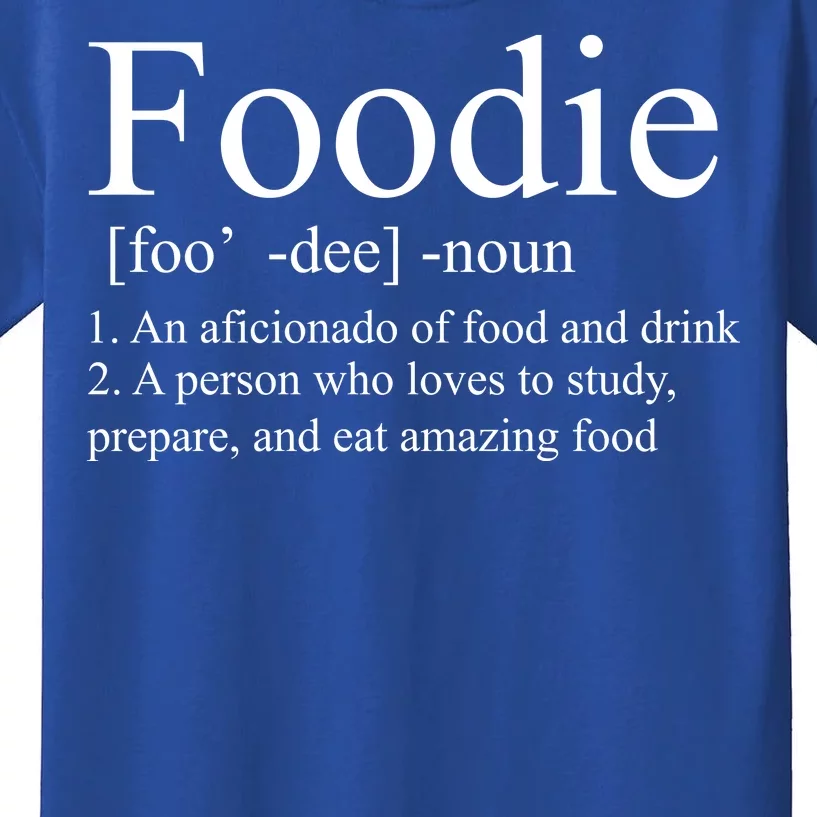 Foodie Definition Kids T-Shirt