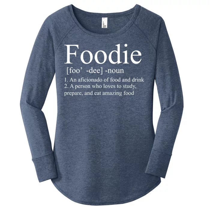 Foodie Definition Women's Perfect Tri Tunic Long Sleeve Shirt