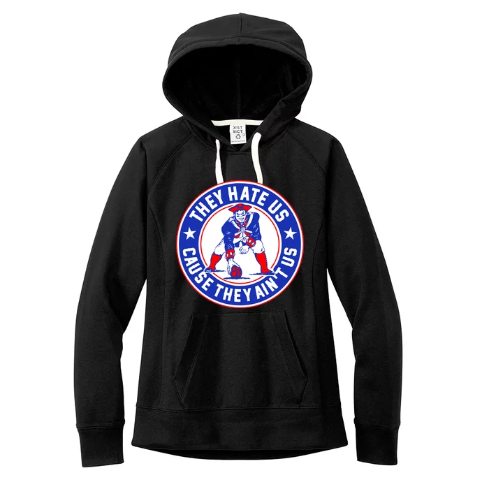 Football Champions They Hate Us Cause They Ain't US New England Women's Fleece Hoodie