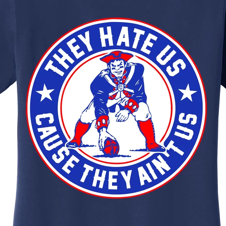 Football Champions They Hate Us Cause They Ain't US New England Women's T-Shirt