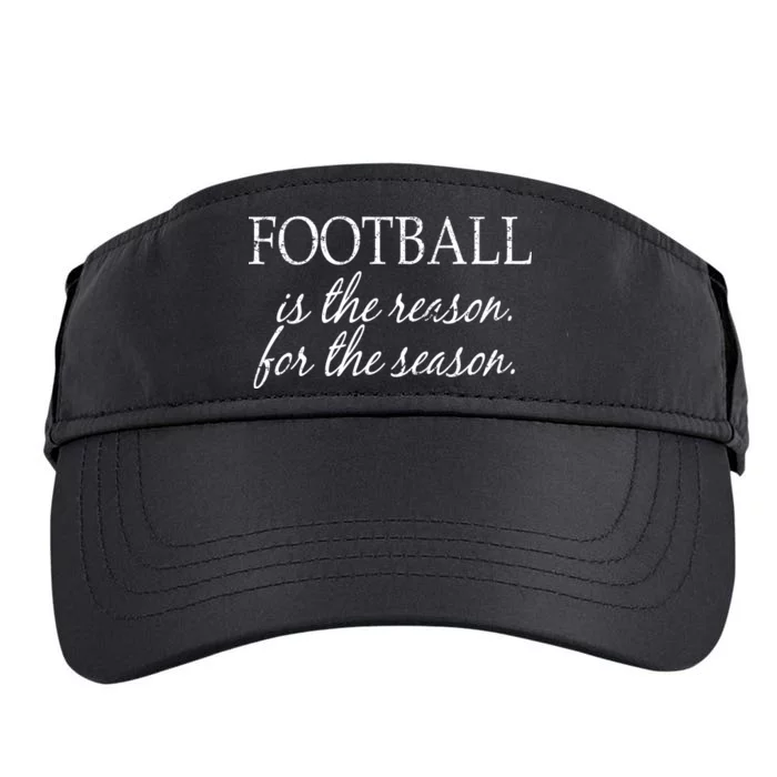 Football Is The Reason For The Season Adult Drive Performance Visor