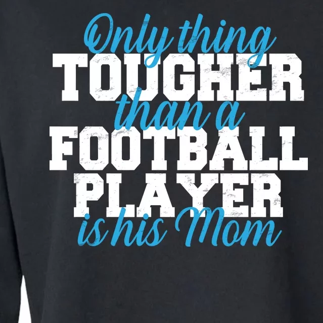 Football Player Tough Mom Cropped Pullover Crew