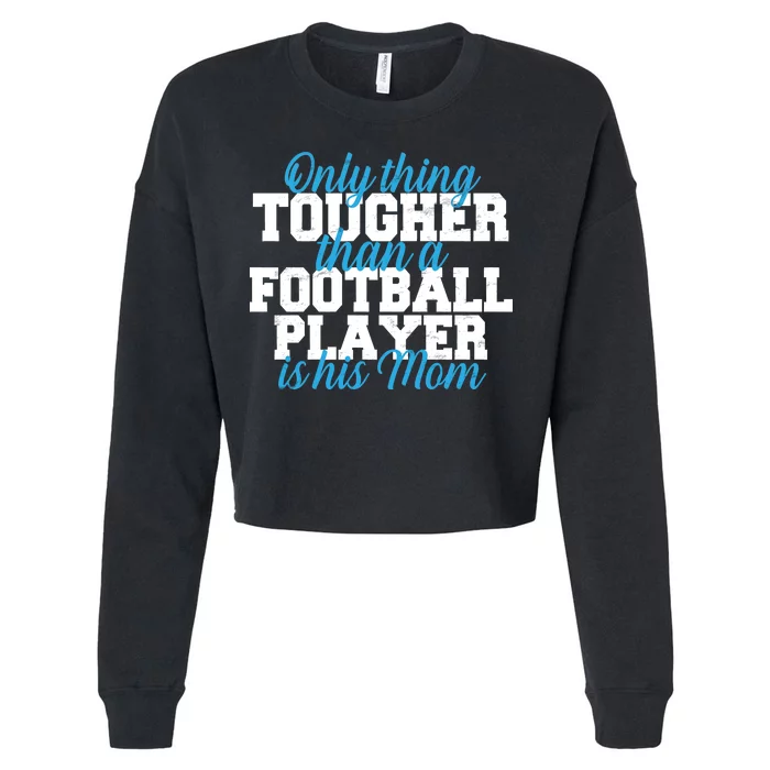 Football Player Tough Mom Cropped Pullover Crew