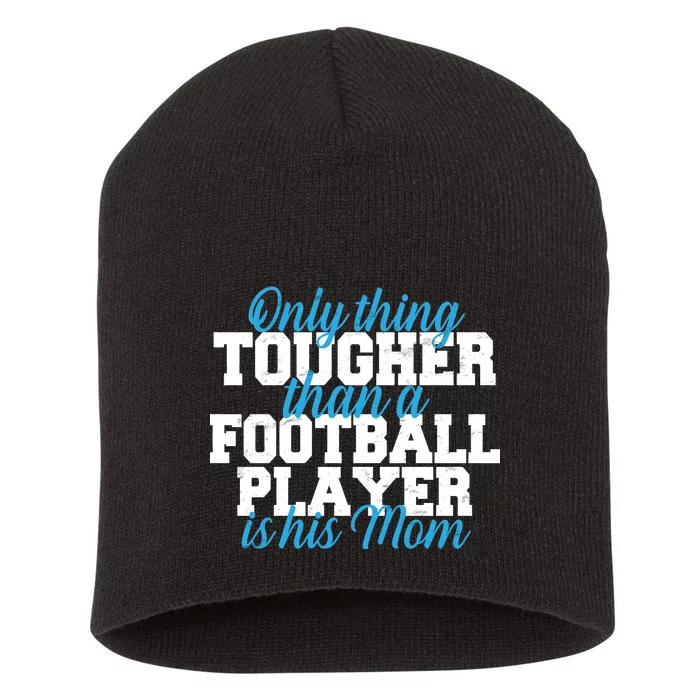 Football Player Tough Mom Short Acrylic Beanie