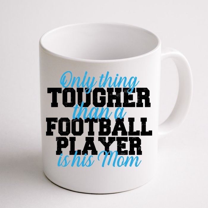 Football Player Tough Mom Front & Back Coffee Mug