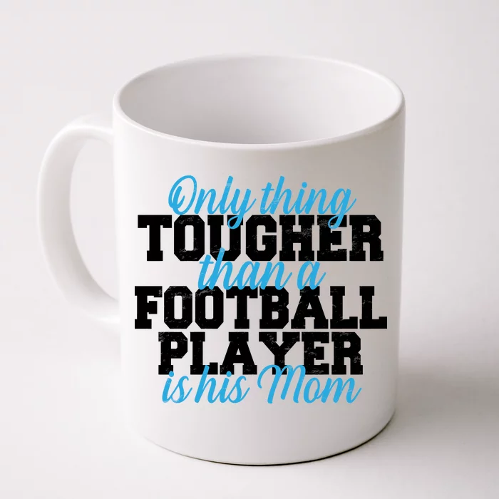 Football Player Tough Mom Front & Back Coffee Mug