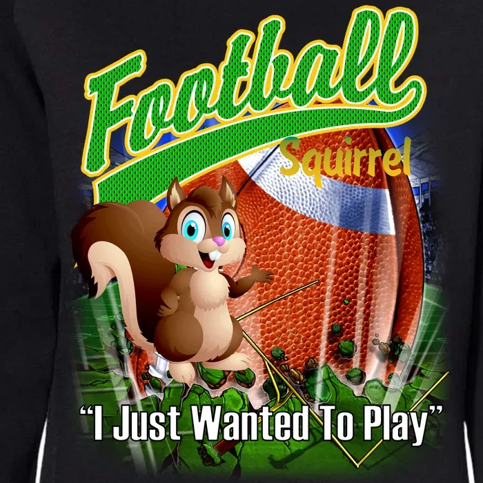 Football Squirrel Runs On The Field Funny Womens California Wash Sweatshirt