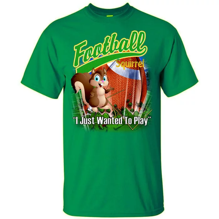 Football Squirrel Runs On The Field Funny Tall T-Shirt