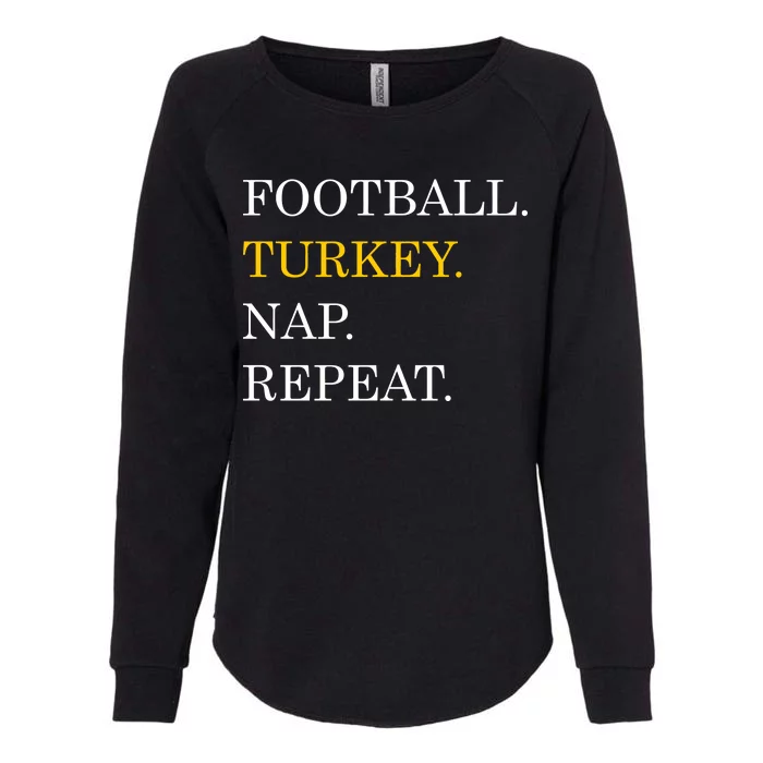 Football Turkey Nap Repeat Thanksgiving Womens California Wash Sweatshirt