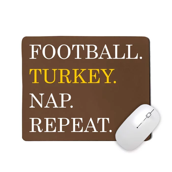 Football Turkey Nap Repeat Thanksgiving Mousepad