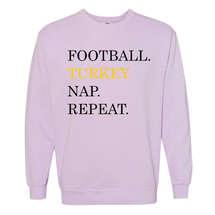 Football Turkey Nap Repeat Thanksgiving Garment-Dyed Sweatshirt