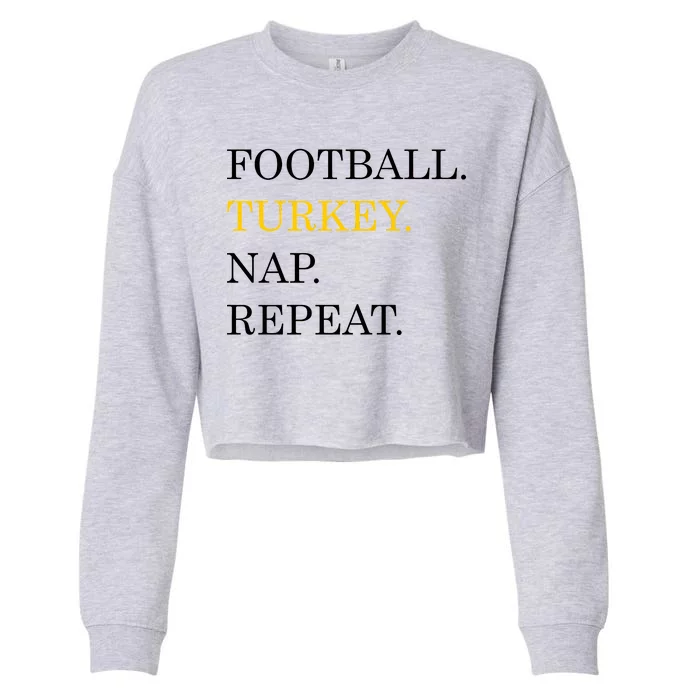 Football Turkey Nap Repeat Thanksgiving Cropped Pullover Crew