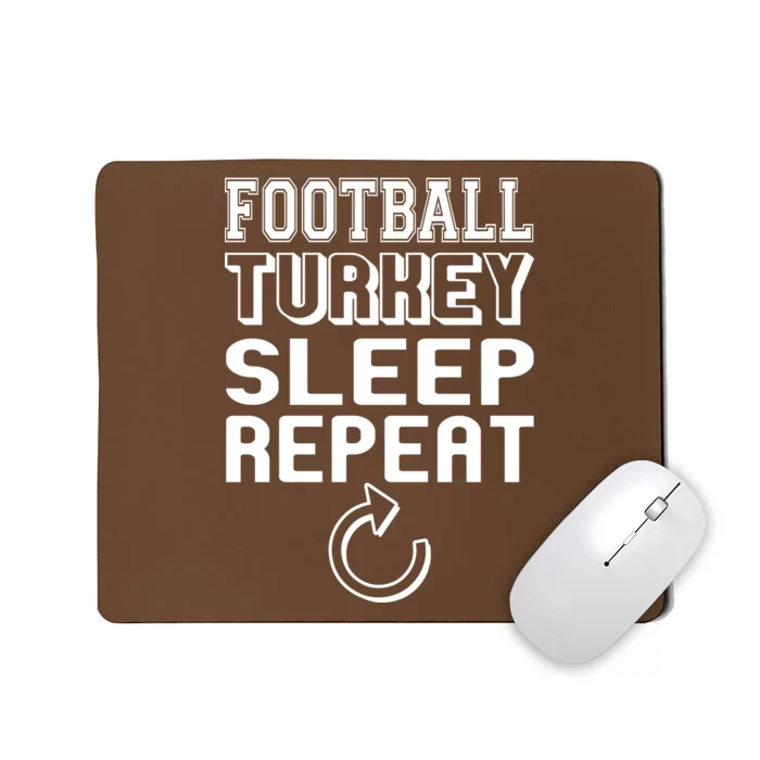 Football Turkey Sleep Repeat Mousepad