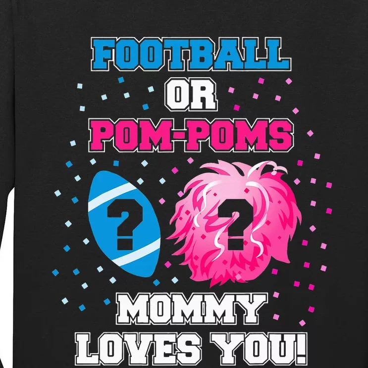 Football or Pom Poms Gender Reveal Mommy Loves You Tall Long Sleeve T-Shirt