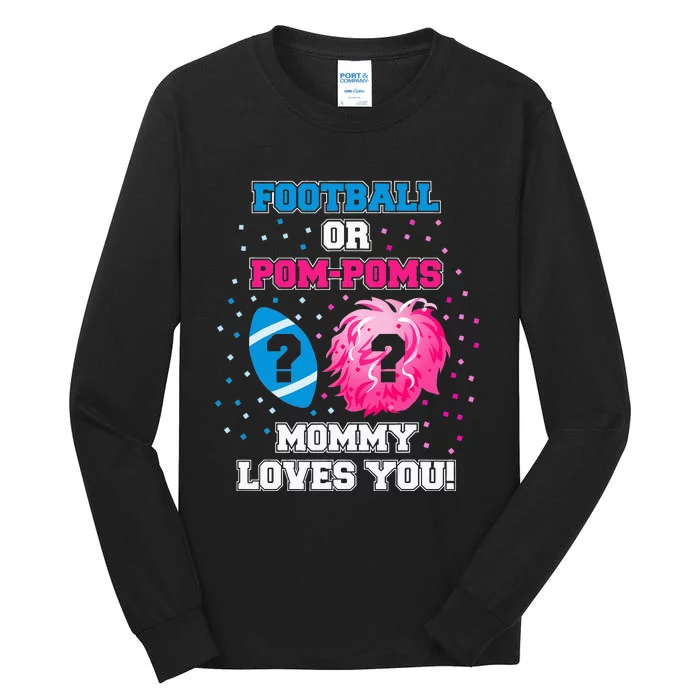 Football or Pom Poms Gender Reveal Mommy Loves You Tall Long Sleeve T-Shirt