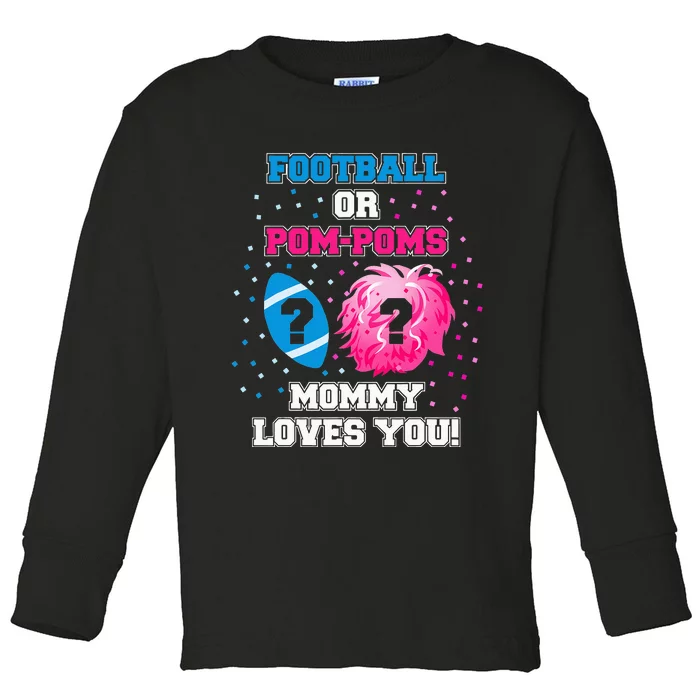 Football or Pom Poms Gender Reveal Mommy Loves You Toddler Long Sleeve Shirt