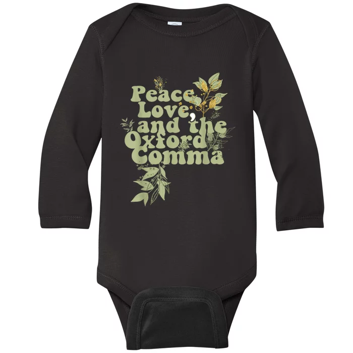 Funny OxfordComma Peace Love And The OxfordComma Grammar Baby Long Sleeve Bodysuit