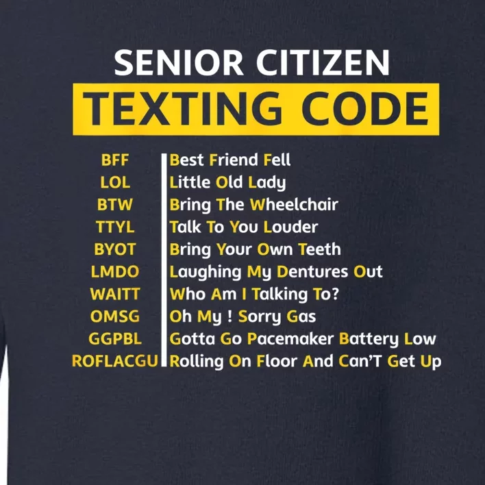 Funny Old People Senior Citizen Texting Code Gift Toddler Sweatshirt