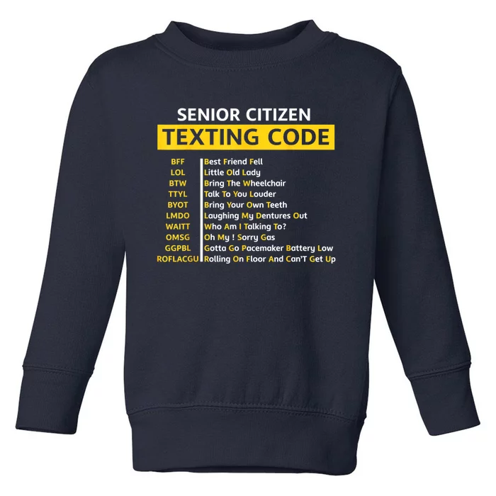 Funny Old People Senior Citizen Texting Code Gift Toddler Sweatshirt