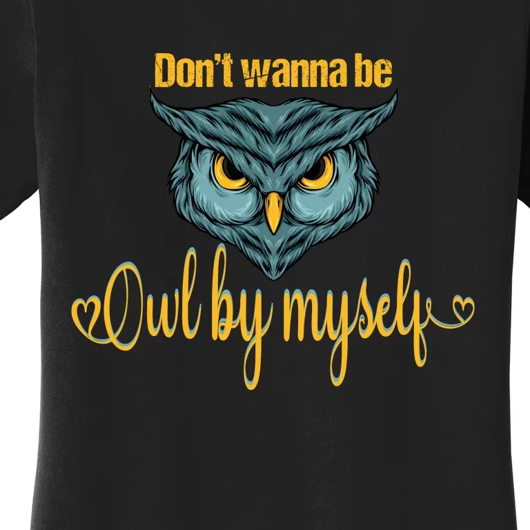 Funny Owl Puns Funny Puns Animal Puns Bird Puns Owl Face Women's T-Shirt