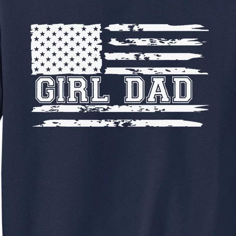 Father Of Proud New Dad Fathers Day Gift Tall Sweatshirt