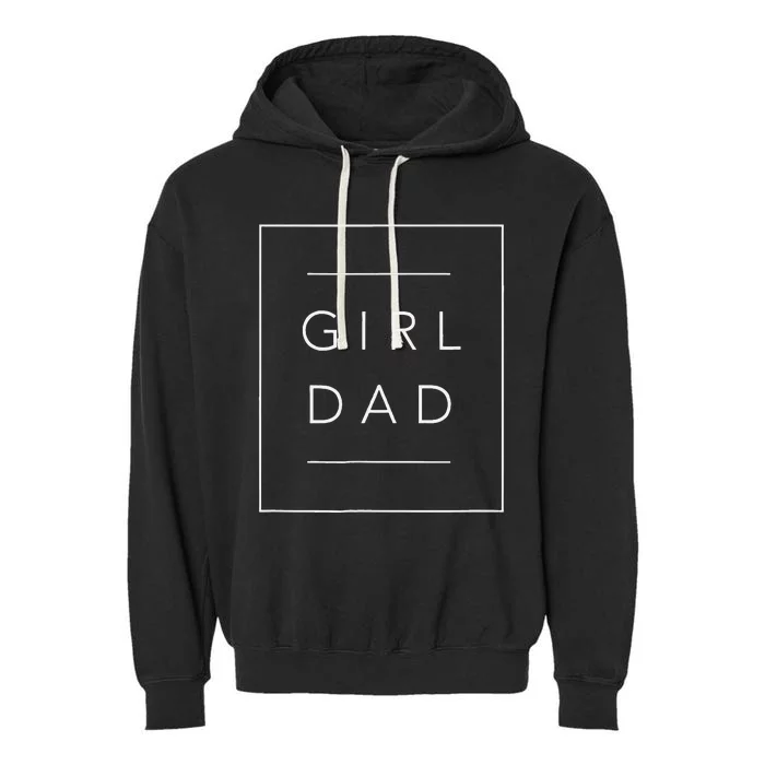 Father Of Proud New Dad Daughter Fathers Day Garment-Dyed Fleece Hoodie