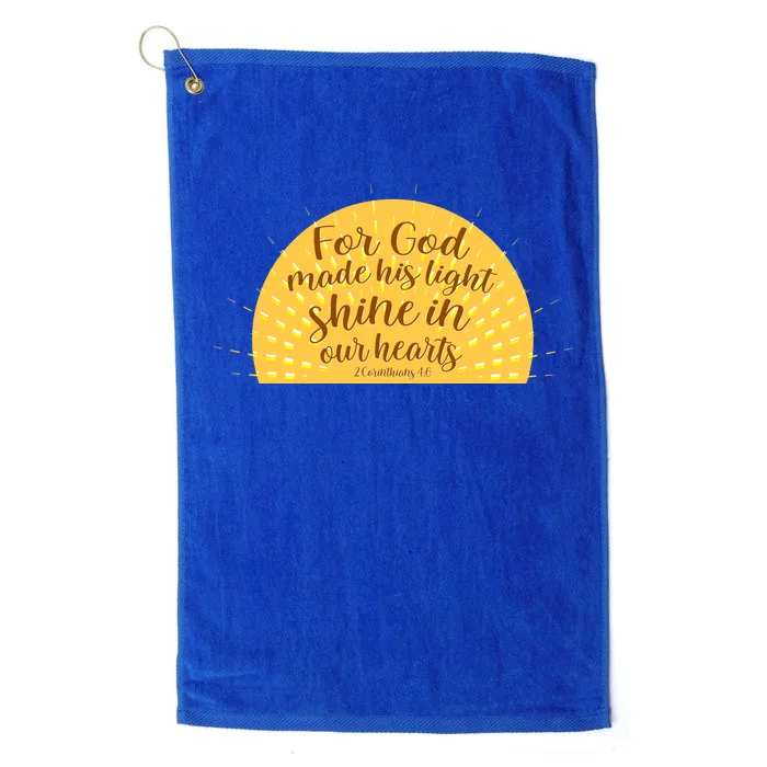 For God Made His Light Shine In Our Hearts 2 Corinthians 4:6 Platinum Collection Golf Towel