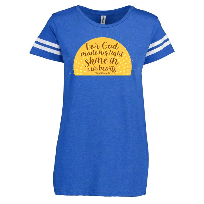 For God Made His Light Shine In Our Hearts 2 Corinthians 4:6 Enza Ladies Jersey Football T-Shirt