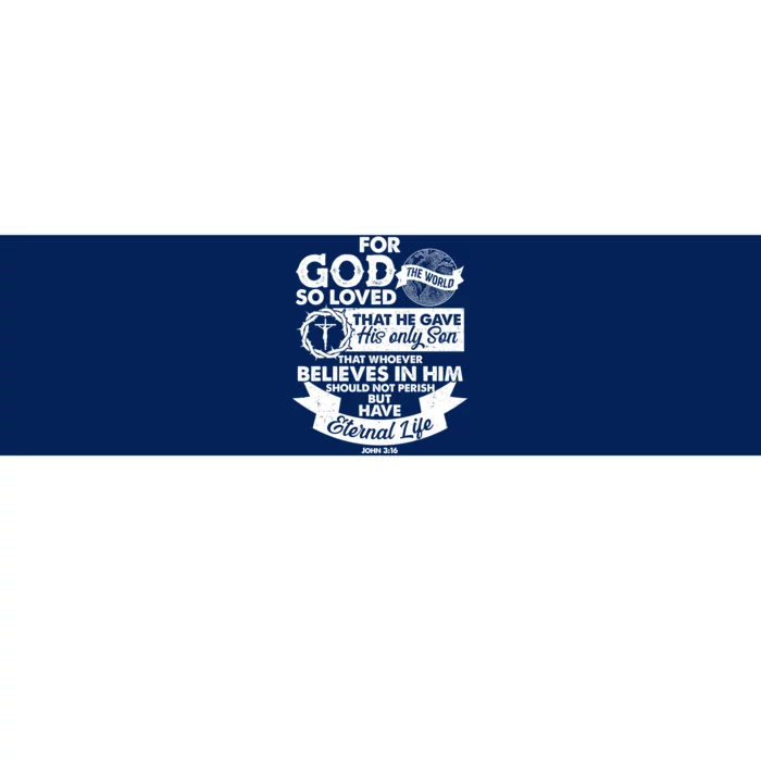 For God So Loved the World John 3:16 Bumper Sticker