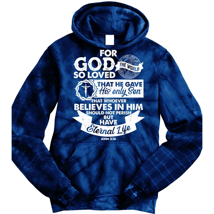 For God So Loved the World John 3:16 Tie Dye Hoodie