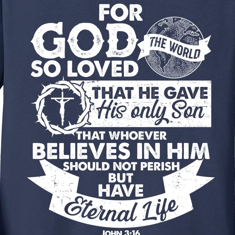 For God So Loved the World John 3:16 Kids Long Sleeve Shirt