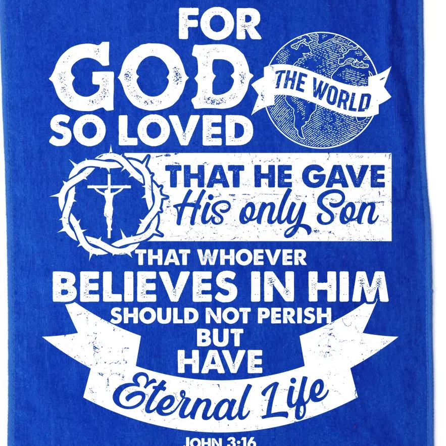 For God So Loved the World John 3:16 Platinum Collection Golf Towel