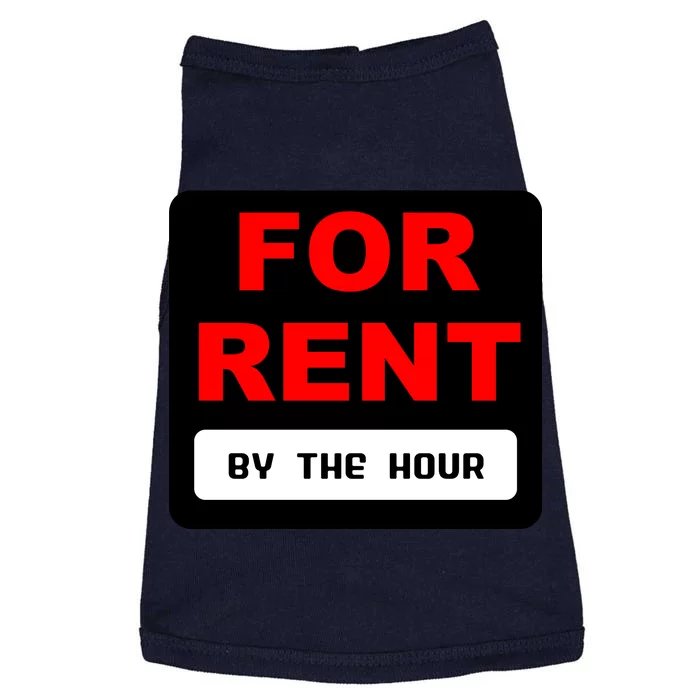 For Rent By The Hour Doggie Tank