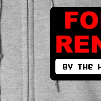 For Rent By The Hour Full Zip Hoodie