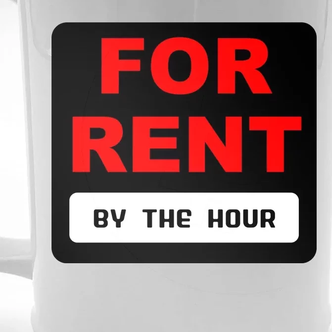 For Rent By The Hour Front & Back Beer Stein