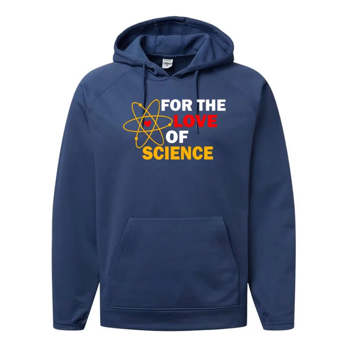 For The Love Of Science Performance Fleece Hoodie