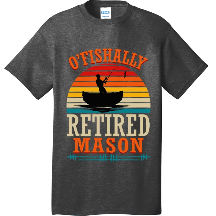 Fishing OFishally Retired Mason T-Shirt